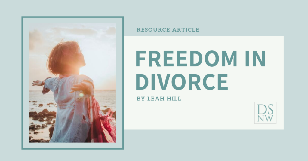 Freedom in Divorce | Divorce Strategies Northwest