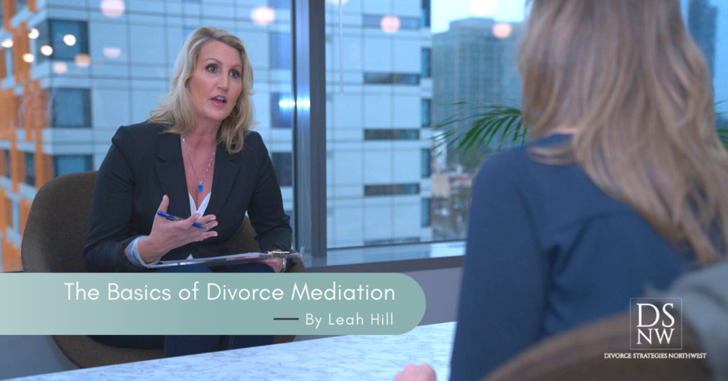 The Basics of Divorce Mediation | Divorce Strategies Northwest