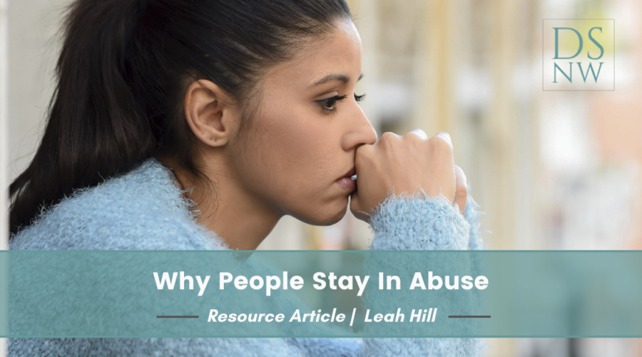 Why People Stay In Abuse | Divorce Strategies Northwest