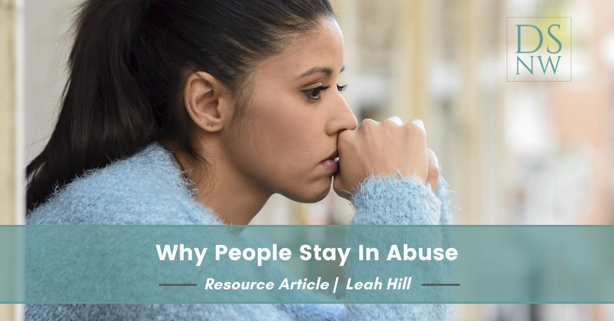 Why People Stay In Abuse | Divorce Strategies Northwest