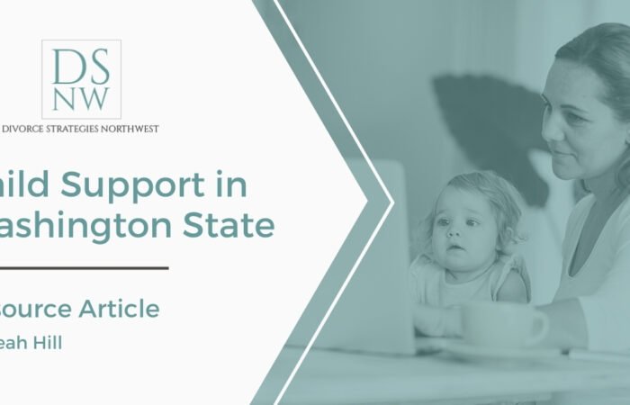 Child Support in Washington State | Divorce Strategies NW