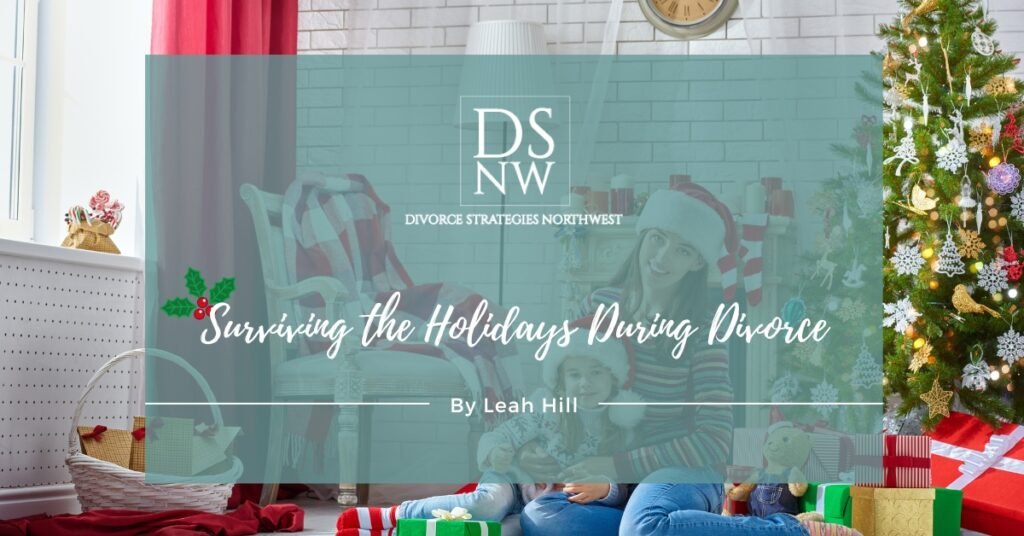 Surviving the Holidays During Divorce