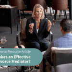 What Makes an Effective Divorce Mediator?